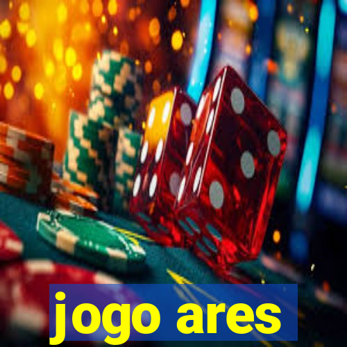 jogo ares